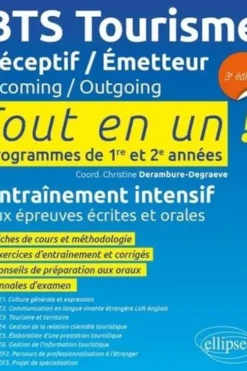 BTS Tourisme Réceptif/Emetteur 1re & 2e années. Tout en un ! Programmes de 1re et 2e années, 3e édition, Christine Derambure-Degraeve
