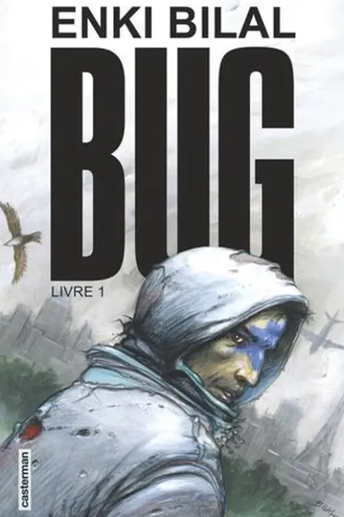 Bug Tome 1, Enki Bilal
