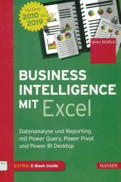 Business intelligence mit Excel, Ignatz Schels