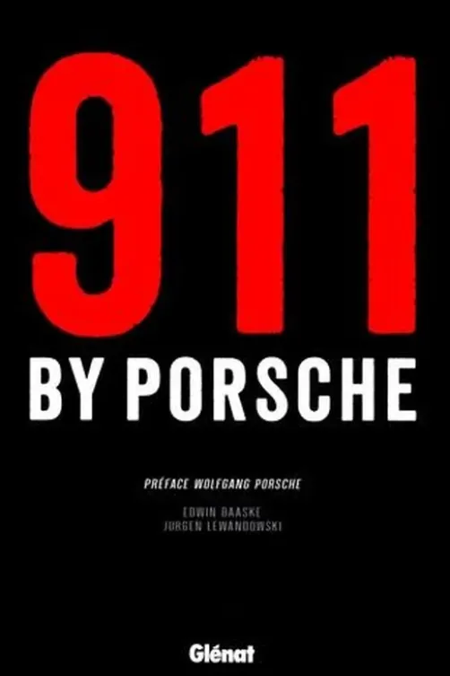 911 by Porsche. Coffret en 2 volumes, 2e édition, Edwin Baaske