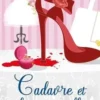 Cadavre et talons aiguilles, Juliette Sachs
