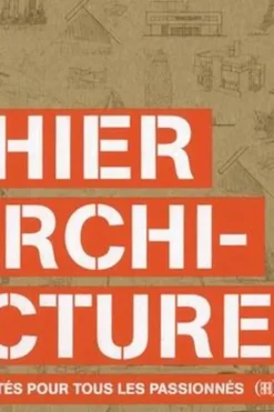 Cahier d'architecture. Un livre d'activités pour tous les passionnés, Steve Bowkett