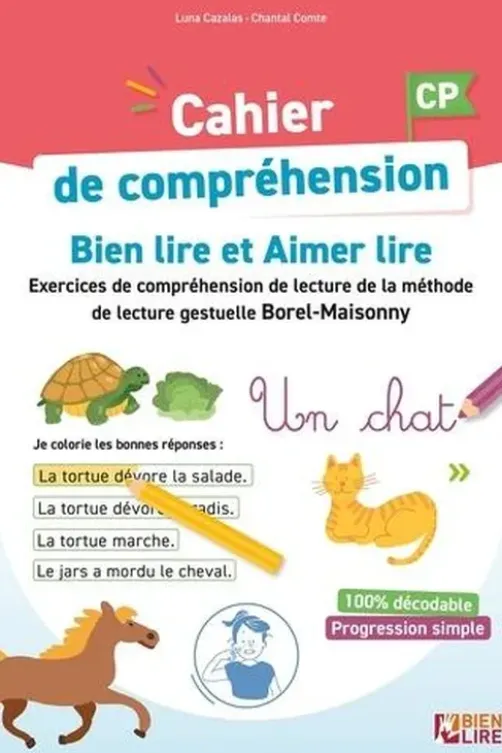 Cahier de compréhension Bien lire et Aimer lire CP. Etude de la langue - grammaire, orthographe, lexique Méthode de lecture gestuelle Borel-Maisonny, Luna Cazalas