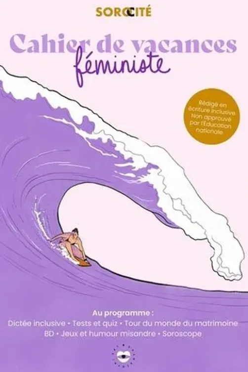 Cahier de vacances féministe. Edition 2022, Sorocité
