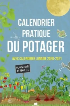 Calendrier pratique du potager. Avec calendrier lunaire, Edition 2020-2021, Sandra Lefrançois