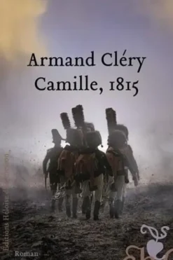 Camille, 1815, Armand Cléry