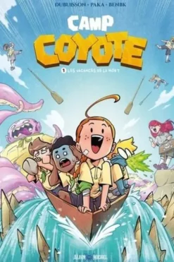 Camp Coyote Tome 1 : Les vacances de la mort, Marc Dubuisson