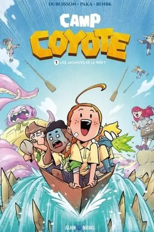 Camp Coyote Tome 1 : Les vacances de la mort, Marc Dubuisson