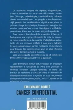 Cancer confidential. L'histoire du cancer, des secrets d'hier aux révolutions de demain, Jean-Emmanuel Bibault