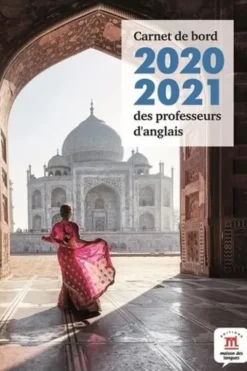 Carnet de bord des professeurs d'anglais. Edition 2020-2021, Julia Béhar