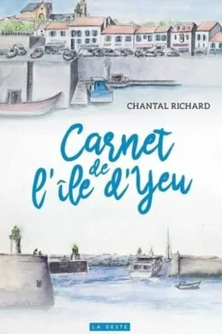 Carnet de l'île d'Yeu, Chantal Richard