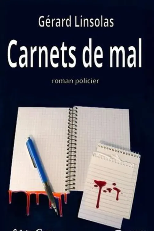 Carnets de mal, Gérard Linsolas