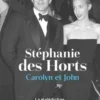 Carolyn et John, Stéphanie Des Horts