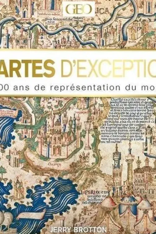 Cartes d'exceptions. 3500 ans de représentation du monde, Jerry Brotton