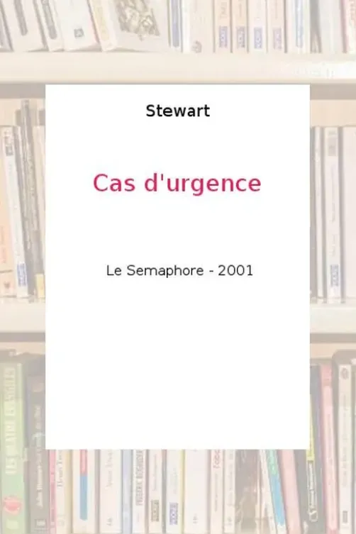 Cas d'urgence, Stanley Stewart