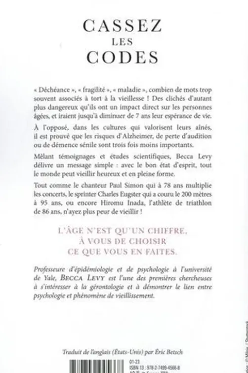 Cassez les codes. La science de l'âge enfin décryptée, Becca Levy