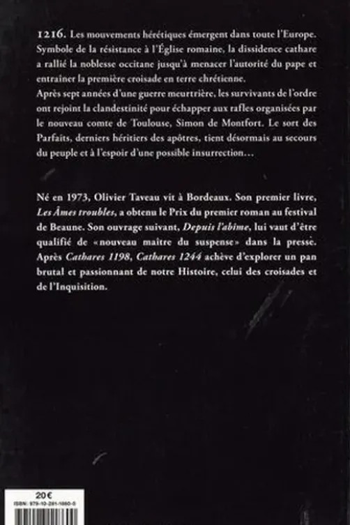 Cathares 1244, Olivier Taveau