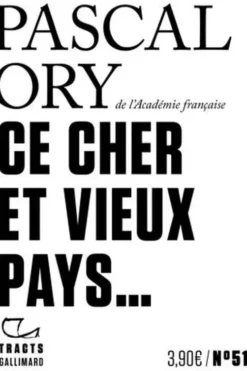 Ce cher et vieux pays..., Pascal Ory
