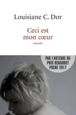 Ceci est mon coeur, Louisiane-C Dor