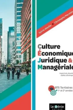 CEJM Culture économique, juridique et managériale BTS Tertiaires 1re et 2e années. Edition 2023, Sylvie Abeille