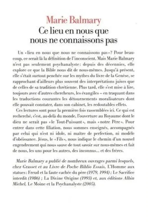 Ce lieu en nous que nous ne connaissons pas. A la recherche du Royaume, Marie Balmary