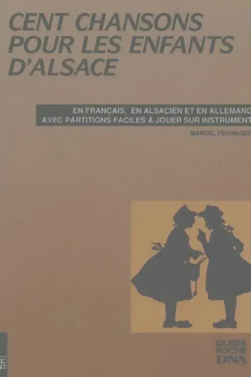 Cent chansons pour les enfants d'Alsace, Marcel Fenninger