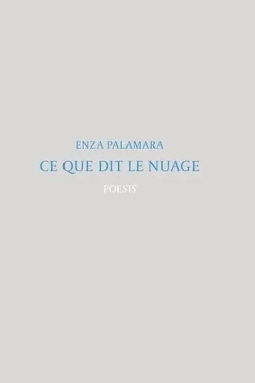 Ce que dit le nuage, Enza Palamara