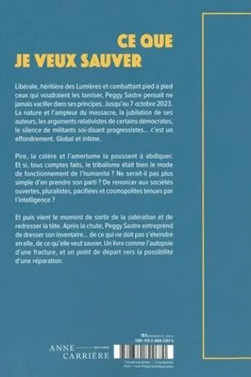 Ce que je veux sauver, Peggy Sastre