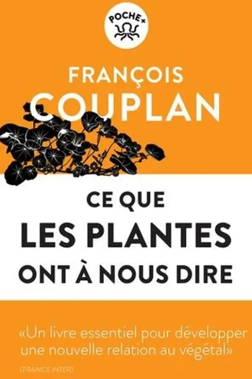 Ce que les plantes ont à nous dire, François Couplan