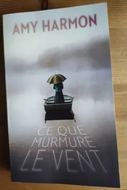 Ce que murmure le vent, Harmon