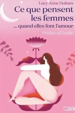 Ce que pensent les femmes... quand elles font l'amour, Lucy-Anne Holmes