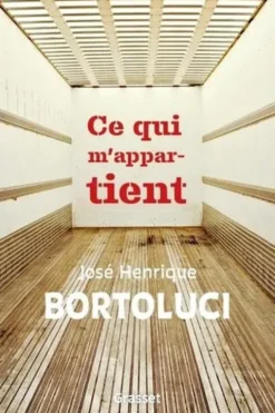 Ce qui m'appartient, José Henrique Bortoluci