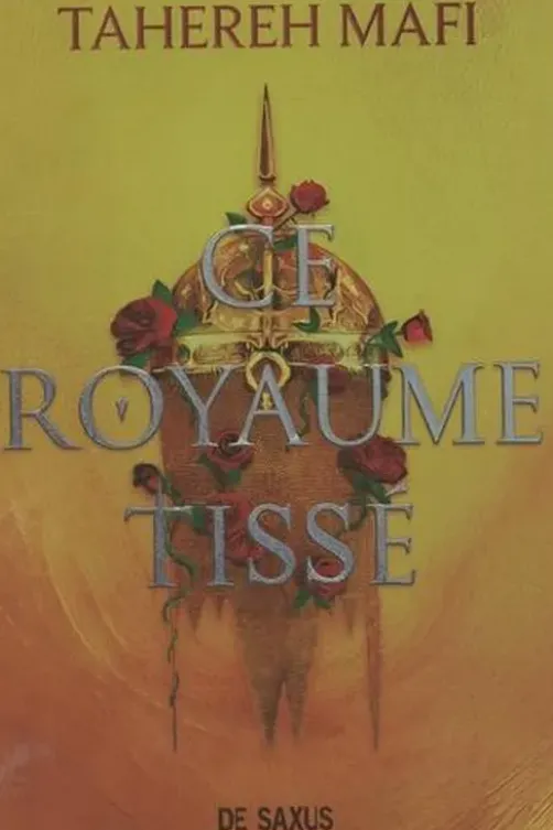 Ce royaume tissé. Edition collector, Tahereh Mafi