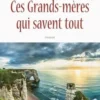 Ces grands-mères qui savent tout, Gabrielle Adam