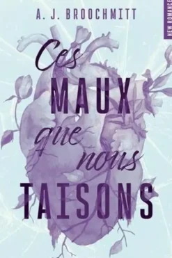 Ces maux que nous taisons, A. J. BROOCHMITT