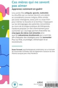 Ces mères qui ne savent pas aimer. Apprendre à dépasser le traumatisme, Susan Forward