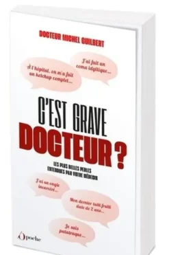 C'est grave docteur ?, Michel Guilbert