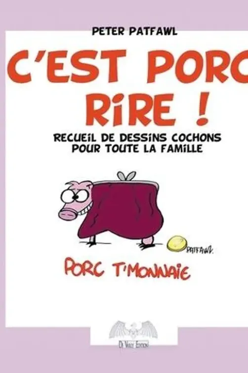 C'est porc rire !, Peter Patfawl