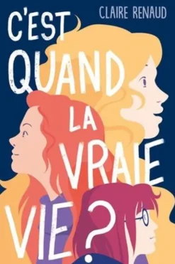 C'est quand la vraie vie ?, Claire Renaud