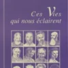 Ces vies qui nous éclairent, Collectif