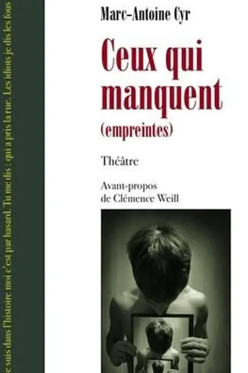 Ceux qui manquent, Marc-Antoine Cyr