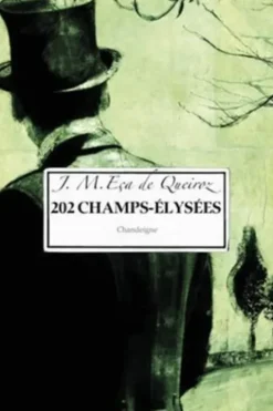 202, Champs-Elysées. La ville et les montagnes, José Maria Eça de Queiroz