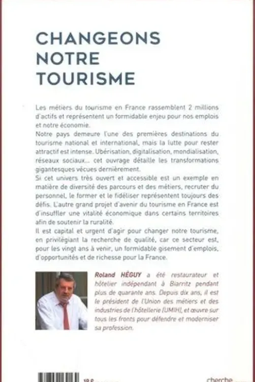 Changeons notre tourisme, Roland Heguy