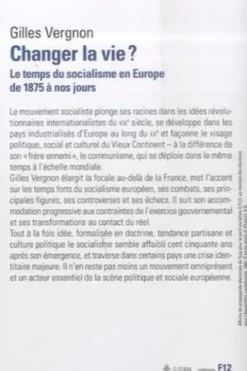 Changer la vie ? Le temps du socialisme en Europe de 1875 à nos jours, Gilles Vergnon