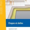 Chapes et dalles. Préparation du support, mise en oeuvre et points singuliers, Virginie Cordier