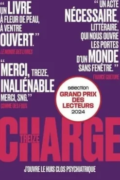 Charge. J'ouvre le huis clos psychiatrique, Treize