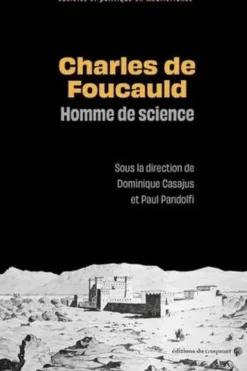 Charles de Foucauld, homme de science, Dominique Casajus