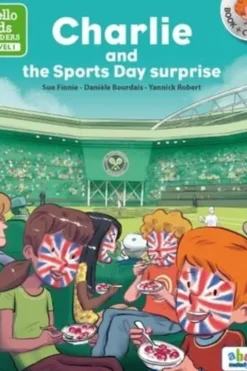 Charlie and the Sports Day surprise. Avec 1 CD audio, Sue Finnie