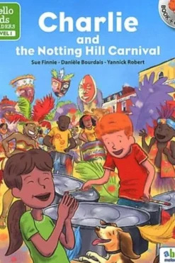 Charlie at the Notting Hill Carnival. Level 1, avec 1 CD audio, Sue Finnie