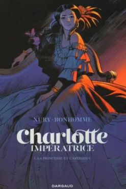 Charlotte Imperatrice Tome 1